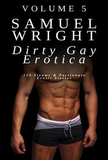 Dirty Gay Erotica - Volume 5 PDF