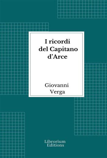 I ricordi del Capitano d’Arce PDF