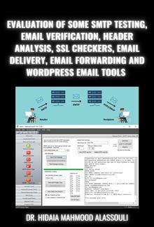 Evaluation of Some SMTP Testing, Email Verification, Header Analysis, SSL Checkers, Email Delivery, Email Forwarding and WordPress Email Tools PDF