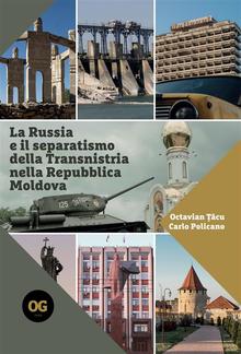 La Russia e il separatismo della Transnistria nella Repubblica Moldova PDF