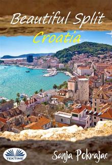 Beautiful Split - Croatia PDF