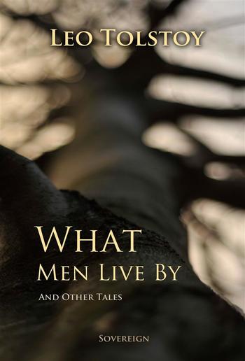 What Men Live By, and Other Tales PDF