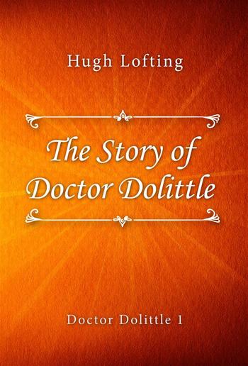 The Story of Doctor Dolittle PDF