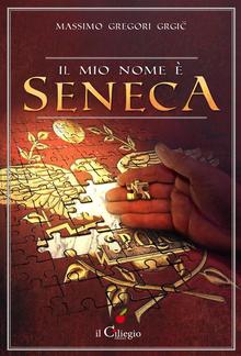 Il mio nome è Seneca PDF