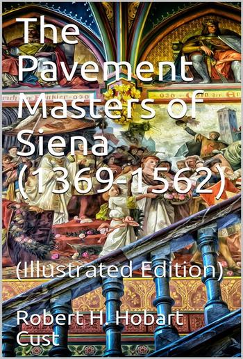 The Pavement Masters of Siena (1369-1562) PDF