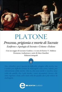 Processo, prigionia e morte di Socrate PDF