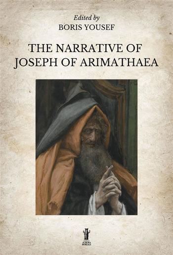 The Narrative of Joseph of Arimathaea PDF