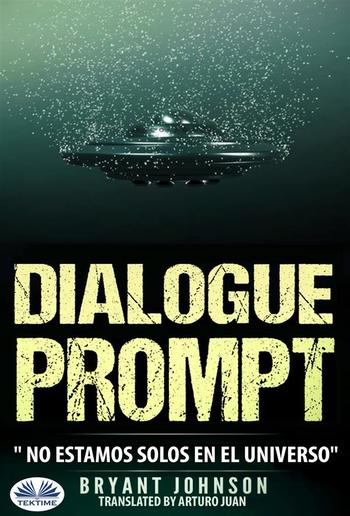 Dialogue Prompt; No Estamos Solos En El Universo PDF