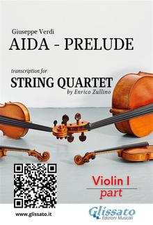 Violin I part : Aida prelude for String Quartet PDF