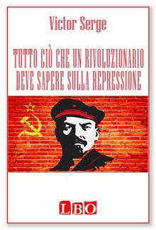 Tutto ciò che un rivoluzionario deve sapere sulla repressione PDF