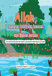 Allah, unseren Schöpfer, kennen und lieben lernen PDF
