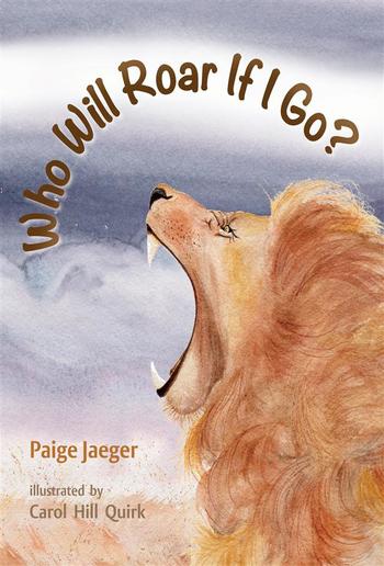 Who Will Roar if I Go? PDF