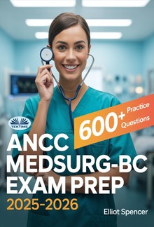 ANCC MedSurg-BC Exam Prep 2025–2026 PDF