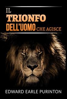 Il Trionfo dell’Uomo che Agisce (Tradotto) PDF