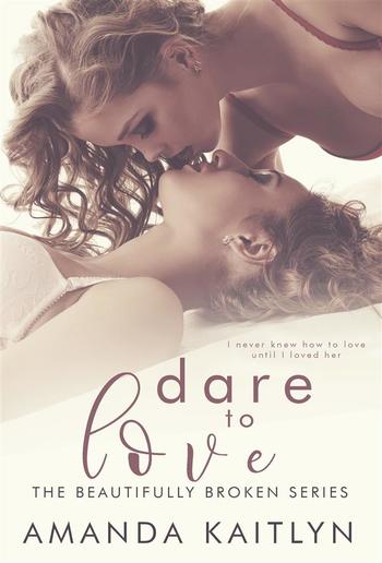 Dare to Love PDF Dare to Love PDF