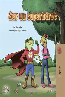 Ser un superhéroe (Spanish Only) PDF