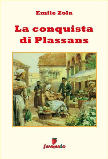 La conquista di Plassans PDF