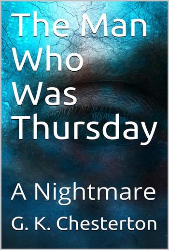 The Man Who Was Thursday: A Nightmare PDF