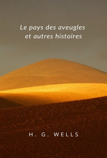 Le pays des aveugles et autres histoires (traduit) PDF