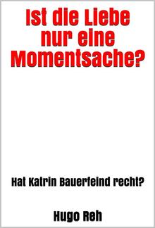 Ist die Liebe nur eine Momentsache? PDF