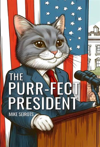 The Purr-fect President PDF