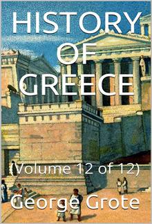 History of Greece, Volume 12 (of 12) PDF