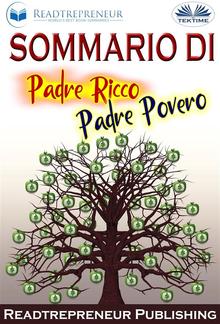 Sommario Di ”Padre Ricco Padre Povero” PDF