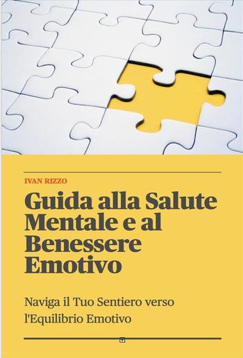 Guida alla Salute Mentale e al Benessere Emotivo PDF