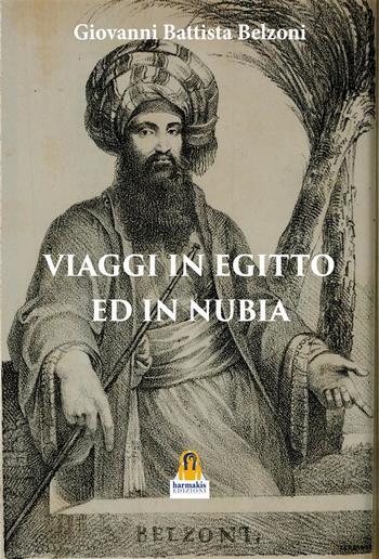 Viaggi in Egitto ed in Nubia PDF