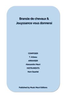 Bransle de chevaux & Jouyssance vous donnerai by T. Arbeau PDF