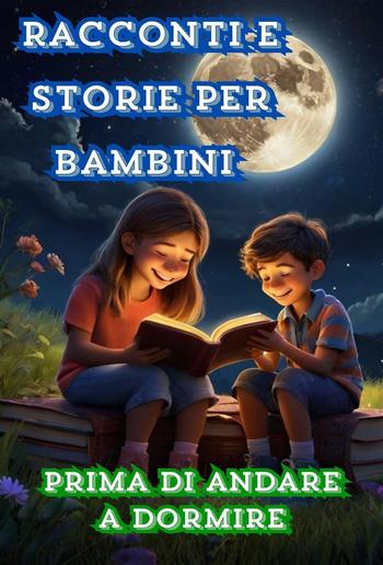 Racconti e storie per bambini prima di andare a dormire PDF