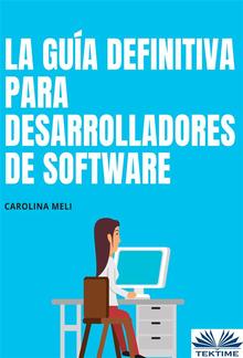 La Guía Definitiva Para Desarrolladores De Software PDF