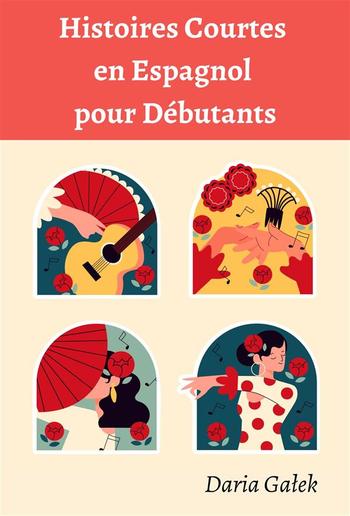 Histoires Courtes en Espagnol pour Débutants PDF