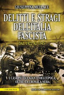 Delitti e stragi dell'Italia fascista dal 1922 al 1945 PDF