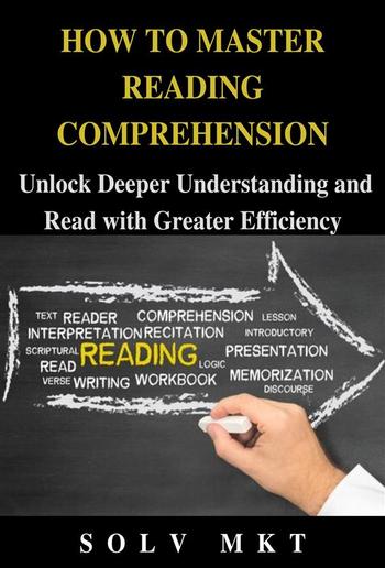 HOW TO MASTER READING COMPREHENSION PDF