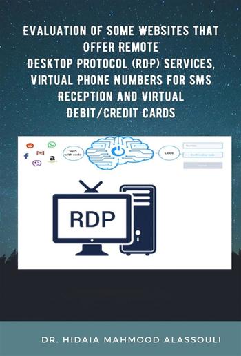 Evaluation of Some Websites that Offer Remote Desktop Protocol (RDP) Services, Virtual Phone Numbers for SMS Reception and Virtual Debit/Credit Cards PDF