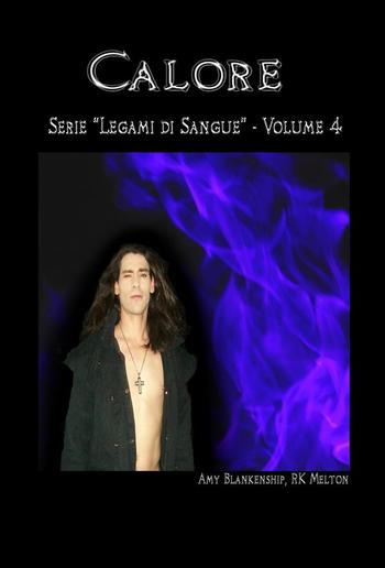 Calore (Legami di Sangue - Volume 4) PDF