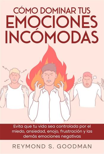Cómo Dominar tus Emociones Incómodas PDF