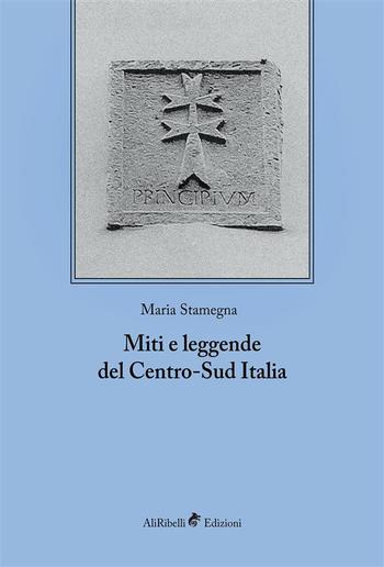 Miti e leggende del Centro-Sud Italia PDF