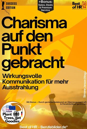Charisma auf den Punkt gebracht – Wirkungsvolle Kommunikation für mehr Ausstrahlung PDF Charisma auf den Punkt gebracht – Wirkungsvolle Kommunikation für mehr Ausstrahlung PDF