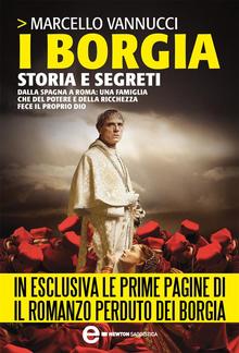 I Borgia. Storia e segreti PDF