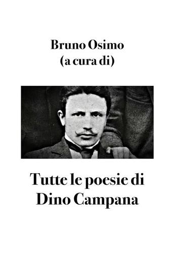 Tutte le poesie di Dino Campana PDF