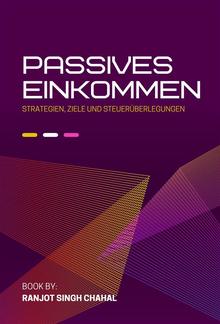 Passives Einkommen: Strategien, Ziele und Steuerüberlegungen PDF