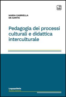 Pedagogia dei processi culturali e didattica interculturale PDF