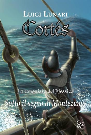 Cortés - La conquista del Messico PDF