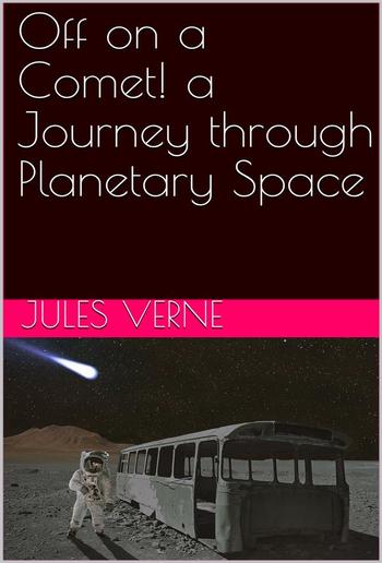 Off on a Comet! a Journey through Planetary Space PDF