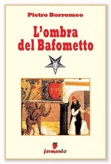 L'ombra del Bafometto - la risposta al Codice da Vinci PDF