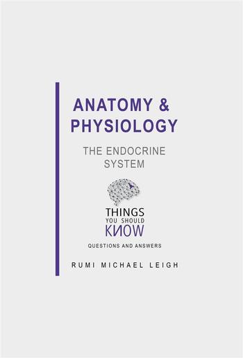Anatomy and Physiology: The Endocrine System PDF