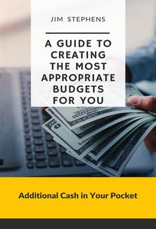 A Guide to Creating the Most Appropriate Budgets for You PDF