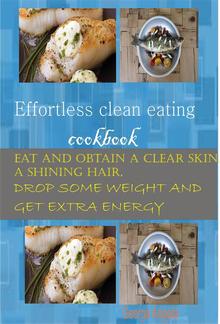 Effortless Clean Eating Cookbook PDF